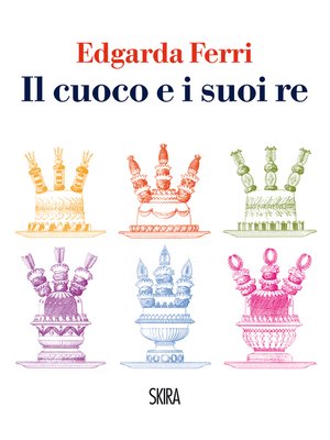 cover image of Il cuoco e i suoi re